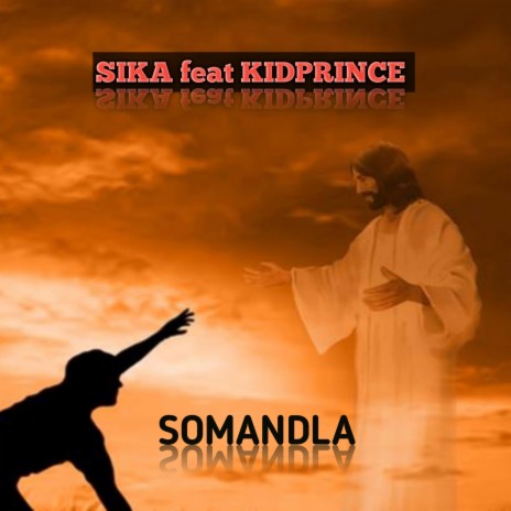 Somandla ft. Kidprince