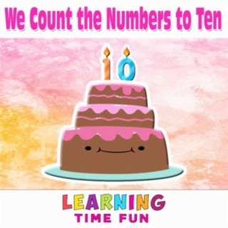 We Count the Numbers to Ten lyrics | Boomplay Music