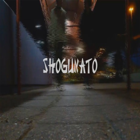 SHOGUNATO ft. Reisen | Boomplay Music