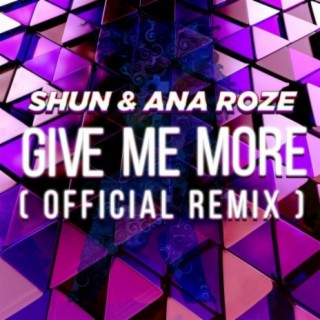 Give Me More (Official Remix)