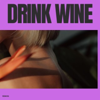 Drink Wine