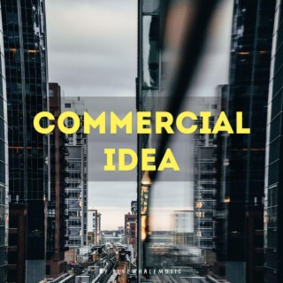 Commercial Idea