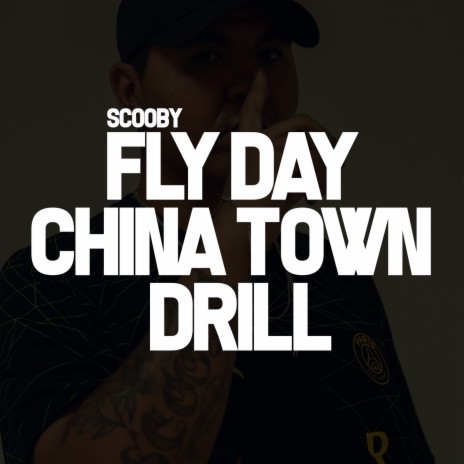 Fly Day Chinatown Drill | Boomplay Music