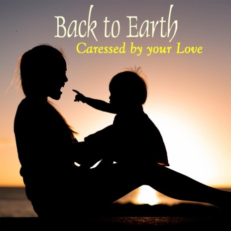 Caressed by Your Love | Boomplay Music