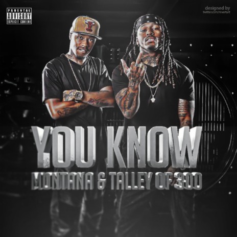 You Know ft. Talley of 300 | Boomplay Music