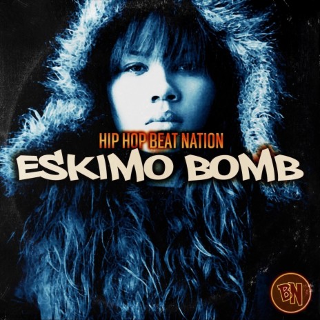 Eskimo Bomb | Boomplay Music