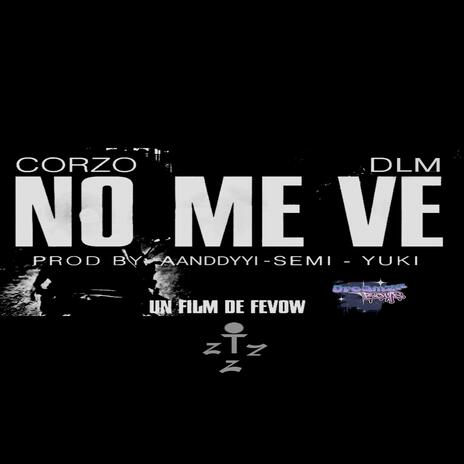 No me ve ft. DLM