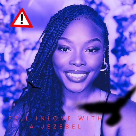 Fell inlove with a jezebel | Boomplay Music