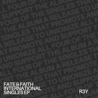 Fate & Faith International Singles