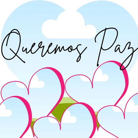 Queremos Paz | Boomplay Music