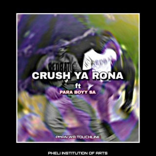 Crush ya rona