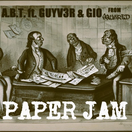 Paper Jam ft. Guyv3r & Squa²red | Boomplay Music