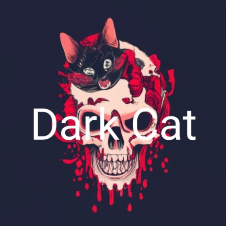 Dark Cat | Boomplay Music