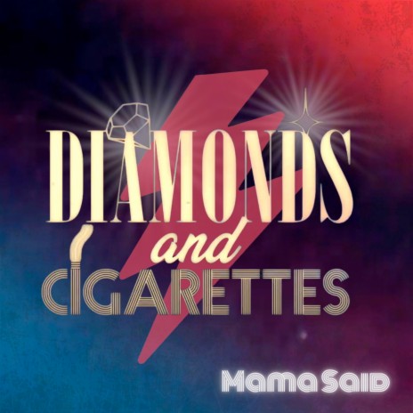 Diamonds & Cigarettes | Boomplay Music