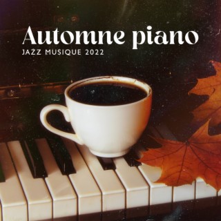 Automne piano jazz musique 2022