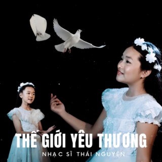 THẾ GIỚI YÊU THƯƠNG