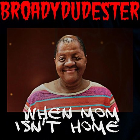 When Mom Isn't Home | Boomplay Music