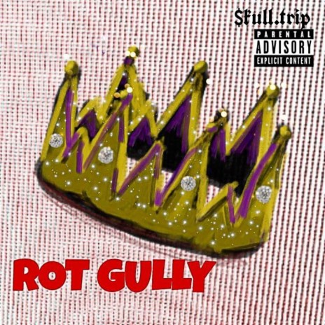 Rot Gully | Boomplay Music