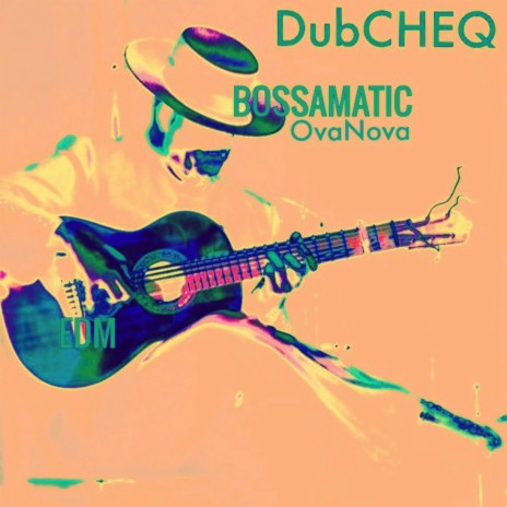 Bossamatic (OvaNova) | Boomplay Music