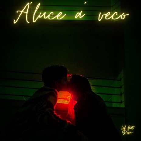 A' luce a' veco ft. S7ORM | Boomplay Music