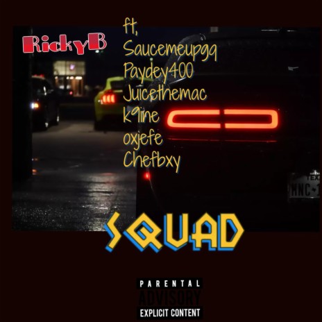 Squad ft. SaucemeupGQ, Paydey400, Juicethemac, k9ine & oxjefe | Boomplay Music