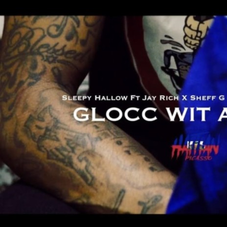 Glocc Wit A Sticc ft. Sleepy Hallow & Sheff G | Boomplay Music