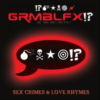 Sex Crimes & Love Rhymes