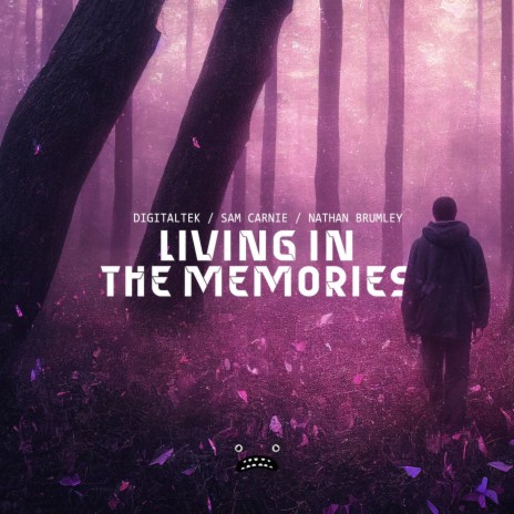 Living In The Memories ft. Sam Carnie & Nathan Brumley
