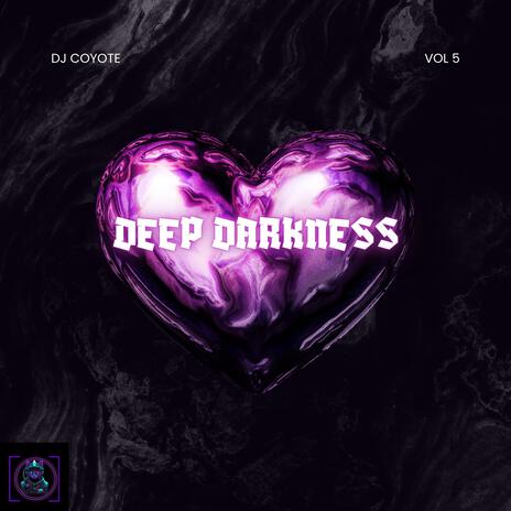 DEEP DARKNESS