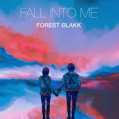 Fall Into Me | Boomplay Music