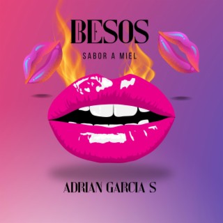 Besos sabor a miel lyrics | Boomplay Music