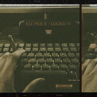 ELI PRICE: LOCKD N'