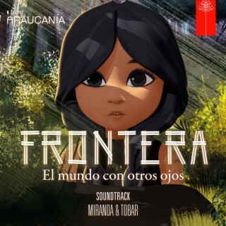 Frontera: El mundo con otros ojos (Original Motion Picture Soundtrack)