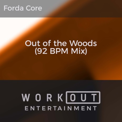 Out of the Woods (92 BPM Mix) | Boomplay Music