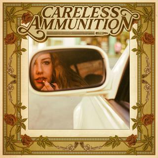 Careless Ammunition lyrics | Boomplay Music