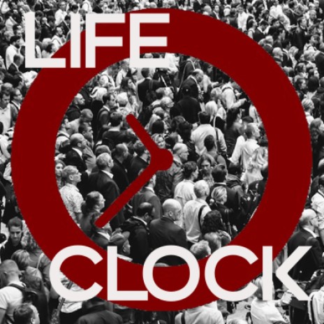 Life Clock | Boomplay Music