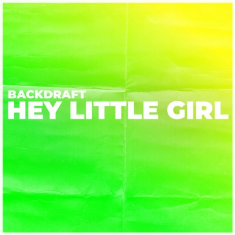 Hey Little Girl | Boomplay Music