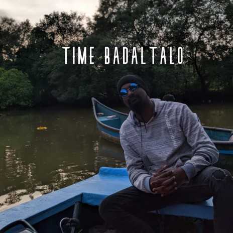 Time Badaltalo ft. anno domini beats & squishy stone | Boomplay Music