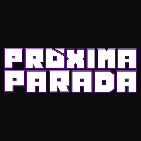 Próxima Parada - Intro 2023 (Versión Completa) | Boomplay Music