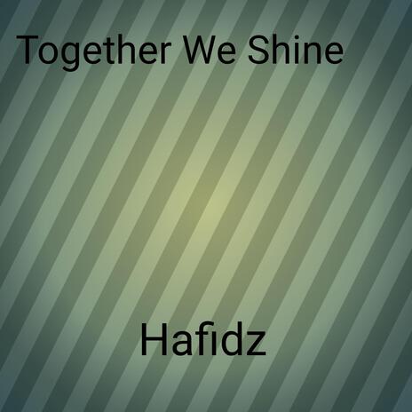 Together We Shine | Boomplay Music