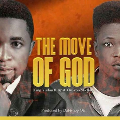 The Move of God (feat. Apostle Michael Orokpo)