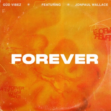 Forever ft. JonPaul Wallace | Boomplay Music