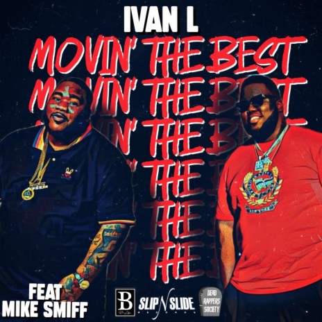 Movin' The Best ft. Mike Smiff | Boomplay Music