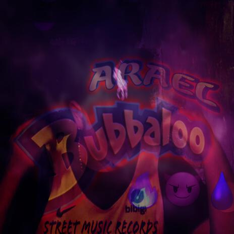 Bubbaloo | Boomplay Music