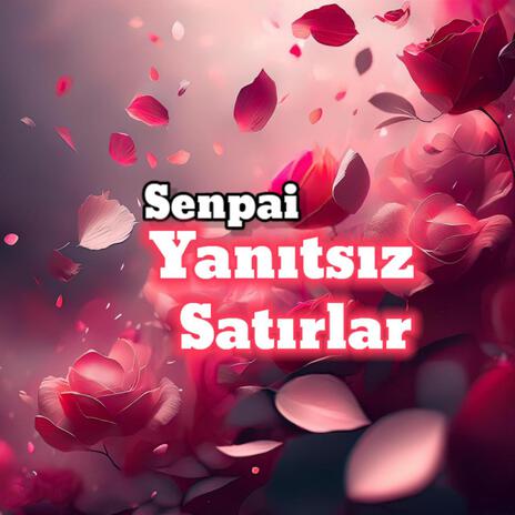 Yanıtsız Satırlar | Boomplay Music