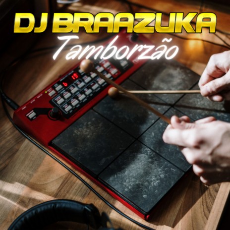 Tamborzão | Boomplay Music