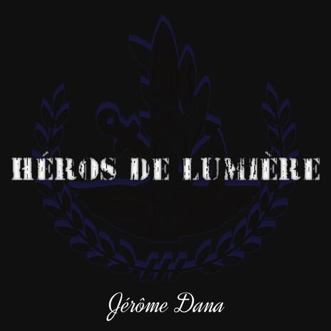 Héros de lumière | Boomplay Music