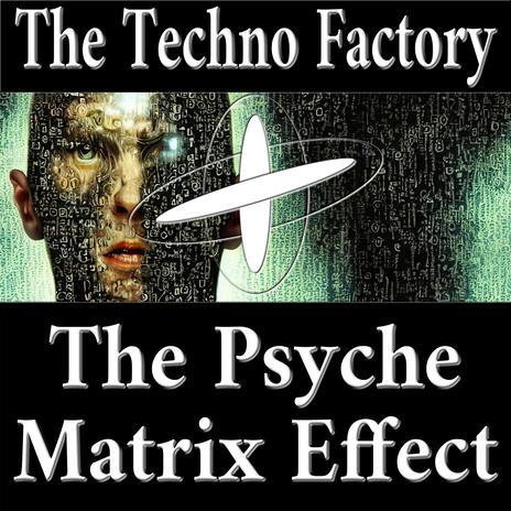 The Psyche Matrix Effect | Boomplay Music