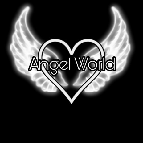 Angel World | Boomplay Music