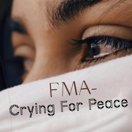 Crying For Peace | Boomplay Music